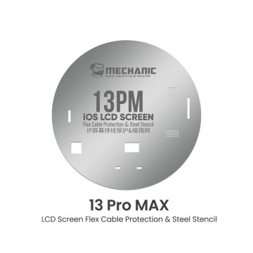 Mechanic UFO LCD Screen Flex Cable Protection and Steel Stencil for iPhone 13 Pro Max
