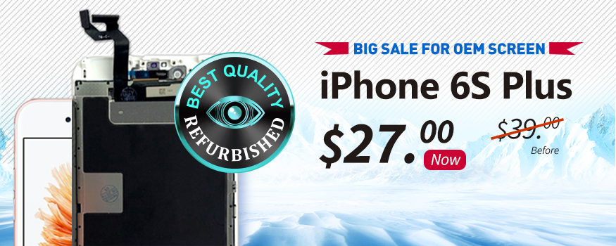 Big Sale! OEM Screen for iPhone 6S Plus only $27