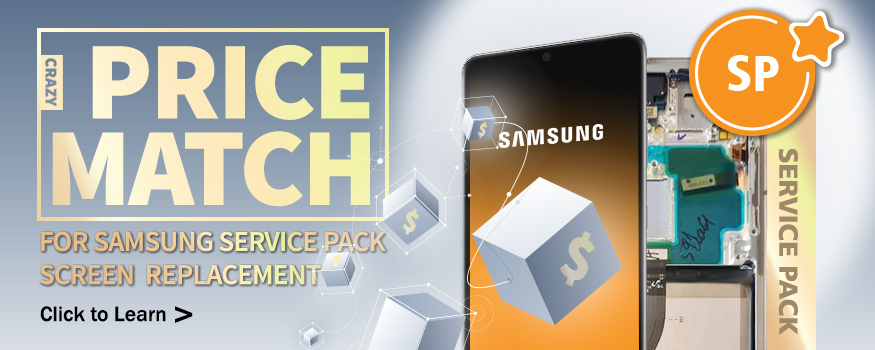 Price Match for Samsung Service Pack Screen Replacement
